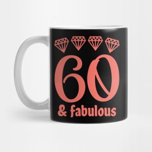 Sixty and Fabulous Mug